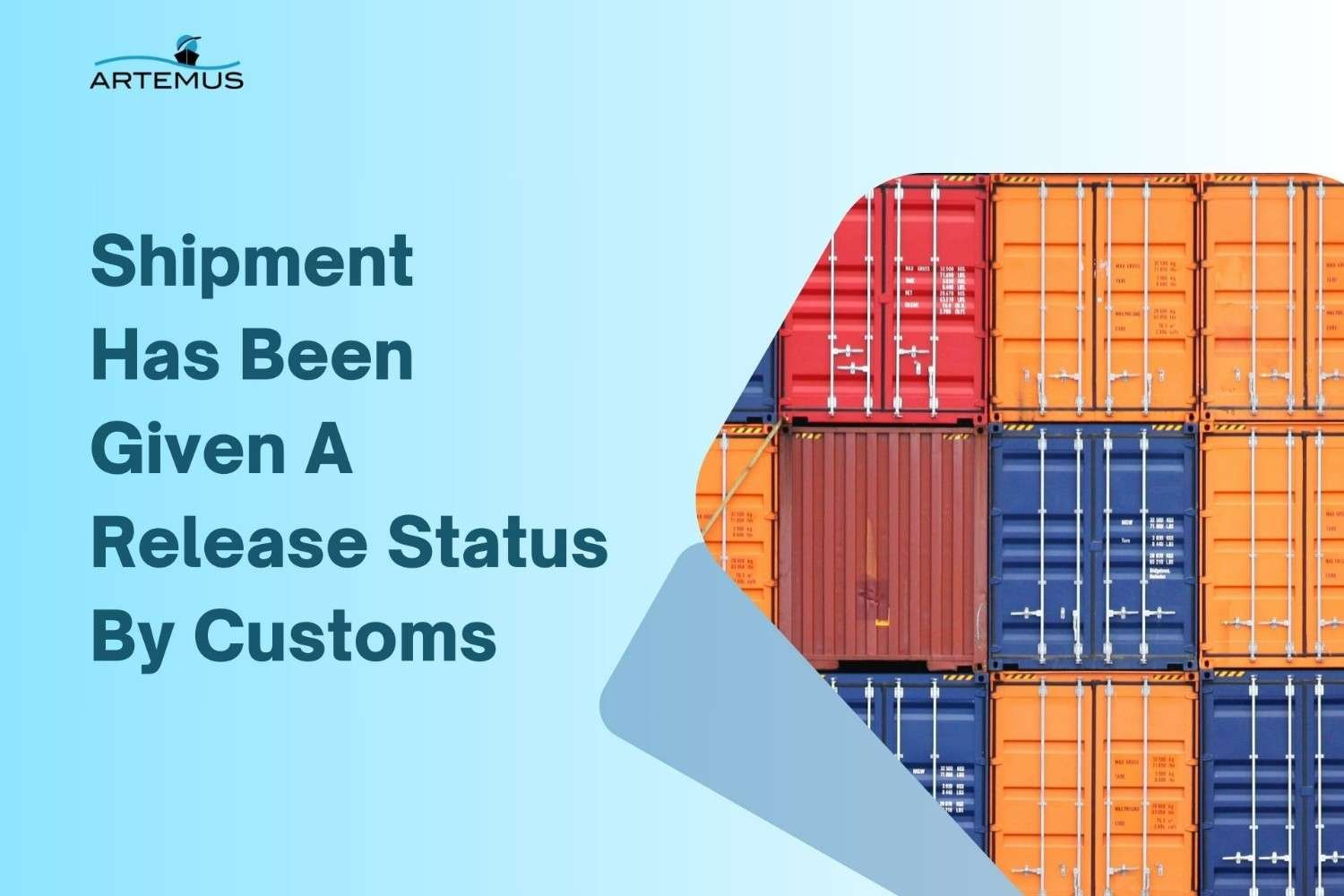 Shipment Has Been Given A Release Status By Customs